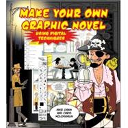 Create Your Own Graphic Novel Using Digital Techniques