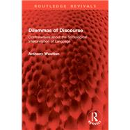 Dilemmas of Discourse