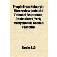 People from Kolomyi : Mieczyslaw Jagielski, Emanuel Feuermann, Chaim Gross, Yuriy Martyshchuk, Bohdan Osadchuk