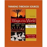 Thinking through Sources for Ways of the World, Volume 2