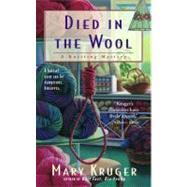 Died in the Wool : A Knitting Mystery