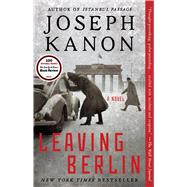 Leaving Berlin A Novel