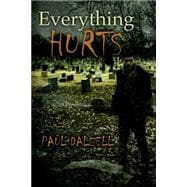 Everything Hurts