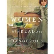 Women Who Read are Dangerous