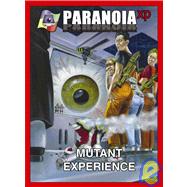 Paranoia XP: The Mutant Experience