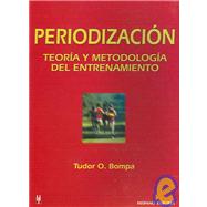 Periodizacion/ Periodization: Teoria y metodologia del entrenamiento/ Theory and methodology of Training,9788425514654