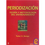 Periodizacion/ Periodization: Teoria y metodologia del entrenamiento/ Theory and methodology of Training