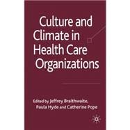 Culture and Climate in Health Care Organisations