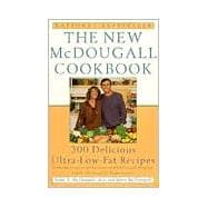 New Mcdougall Cookbook : 300 Delicious Ultra-Low-Fat Recipes