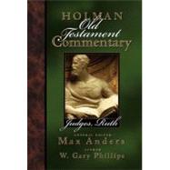 Holman Old Testament Commentary - Judges, Ruth