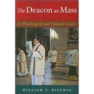 The Deacon at Mass