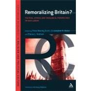 Remoralizing Britain? Political, Ethical and Theological Perspectives on New Labour