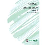 Collected Songs, Volume 6 Low Voice and Piano