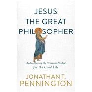 Jesus the Great Philosopher