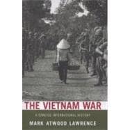 The Vietnam War A Concise International History