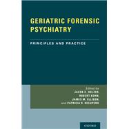 GERIATRIC FORENSIC PSYCHIATRY Principles and Practice