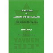 The Greening of American Orthodox Judaism
