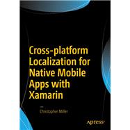 Cross-platform Localization for Native Mobile Apps With Xamarin