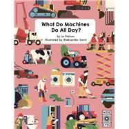 What Do Machines Do All Day