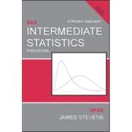 Intermediate Statistics: A Modern Approach, Third Edition