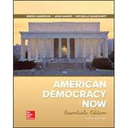 American Democracy Now, Essentials [Rental Edition]