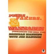 Posers, Fakers, & Wannabes