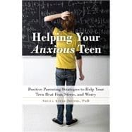 Helping Your Anxious Teen