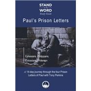 Paul's Prison Letters Ephesians, Philippians, Colossians, Philemon