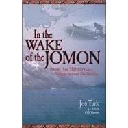 In the Wake of the Jomon Stone Age Mariners and a Voyage Across the Pacific
