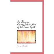 An Essay on Comedy and the Uses of the Comic Spirit