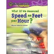 What If We Measured Speed As Feet Per Hour?