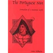 The Portuguese Nun Formation of a National Myth