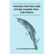 Fishing For Pike And Other Coarse Fish - The Perch
