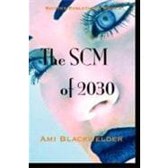 The Scm of 2030