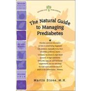 Managing Prediabetes: The Natural Guide to