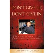 Don't Give Up, Don't Give In