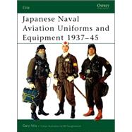 Japanese Naval Aviation Uniforms and Equipment 1937-45