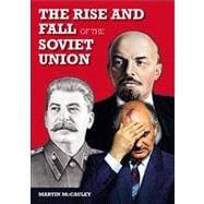 The Rise and Fall of the Soviet Union