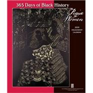 365 Days of Black History 2009 Calendar: In Praise of Women