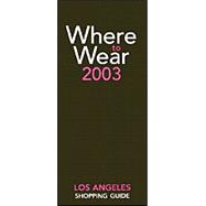 Where to Wear Los Angeles 2003
