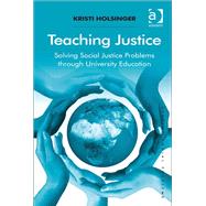 Teaching Justice: Solving Social Justice Problems through University Education