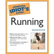 The Complete Idiot's Guide to Running, 2nd Edition