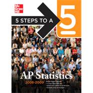 5 Steps to a 5 AP Statistics, 2008-2009 Edition, 2nd Edition