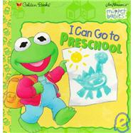 I Can Go to Preschool