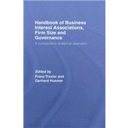 Handbook of Business Interest Associations, Firm Size and Governance: A Comparative Analytical Approach