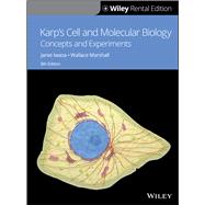 Karp's Cell and Molecular Biology: Concepts and Experiments, 8th Edition [Rental Edition]