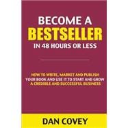 Become a Bestseller in 48 Hours or Less