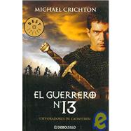 El Guerrero No. 13/ The 13th Warrior