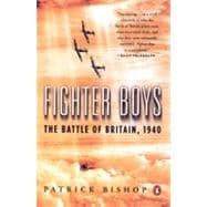Fighter Boys The Battle of Britain, 1940