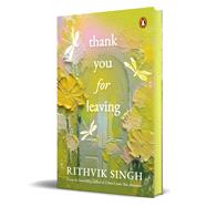 Thank You for Leaving (HB Edition) Learning to be okay with saying goodbye
